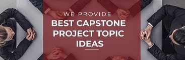 Best Capstone Project Topic Ideas